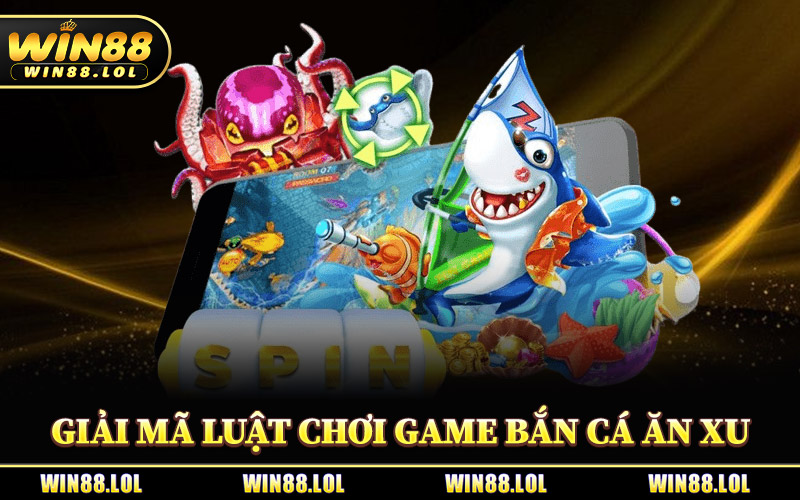 Bắn Cá Ăn Xu - Game Hot Dành Cho Cao Thủ Săn Boss Online 2 Giải Mã Luật Chơi Game Bắn Cá Ăn Xu