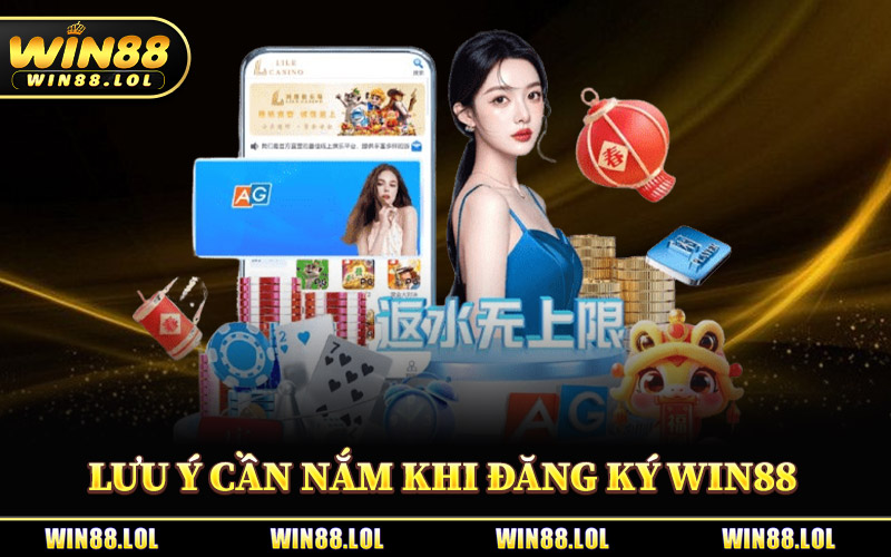 Đăng Ký Win88 - Quy Trình Tham Gia Vào Sân Chơi Đơn Giản 3 Lưu Ý Cần Nắm Khi Đăng Ký Win88