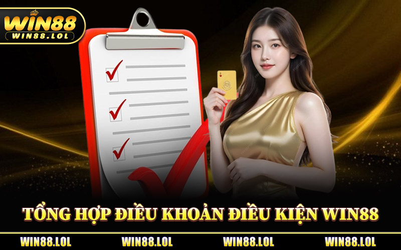 Điều Khoản Điều Kiện - Quy Định Tham Gia Sân Chơi Win88 1 Tổng Hợp Điều Khoản Điều Kiện Win88